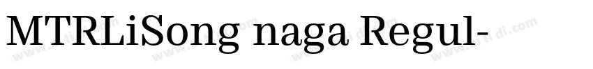 MTRLiSong naga Regul字体转换